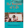 The Purpose of Life: An American Conceit