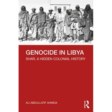Genocide in Libya: Shar, a Hidden Colonial History
