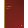 On the Track: in large print