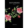 Riot of Roses