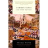 Common Sense: And Other Writings
