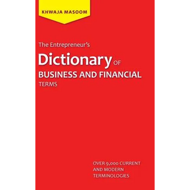 The Entrepreneur's Dictionary of Business and Financial Terms