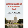 A Constitutional History of the United States