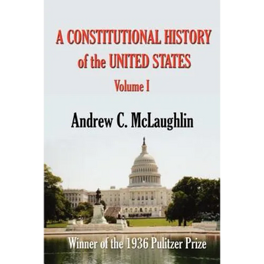 A Constitutional History of the United States