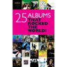 25 Albums That Rocked the World!
