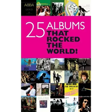 25 Albums That Rocked the World!