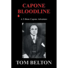 Capone Bloodline: A T-Bone Capone Adventure