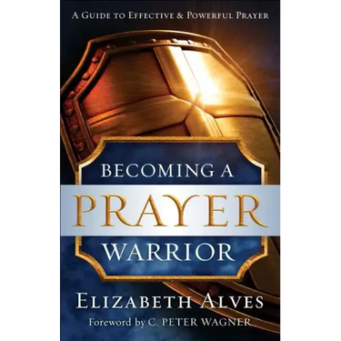 Becoming a Prayer Warrior
