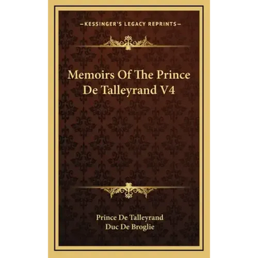 Memoirs of the Prince de Talleyrand V4