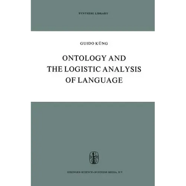 Ontology and the Logistic Analysis of Language: An Enquiry Into the Contemporary Views on Universals