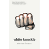 White Knuckle: A Poetry Collection