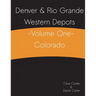 Denver & Rio Grande Western Depots -Volume One- Colorado