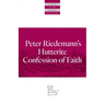 Peter Riedemann's Hutterite Confession of Faith