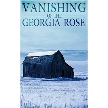 The Vanishing of The Georgia Rose