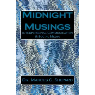 Midnight Musings: Interpersonal Communication & Social Media