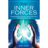 The Inner Forces: Understanding Reincarnation and Past Life Trauma - Revised Edition