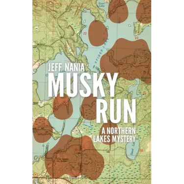 Musky Run: A Northern Lakes Mystery