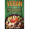 Vegan: Asian Vegan Recipes for a Dairy Free Raw Vegan Lifestyle