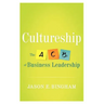 Cultureship: The ABCs of Business Leadership
