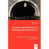 Location and Evaluation of Underground Infrastructure