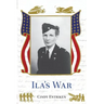 Ila's War