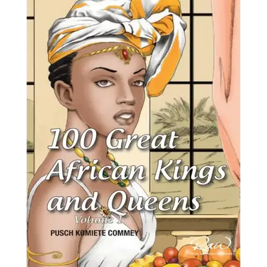 100 Great African Kings and Queens: I am the Nile