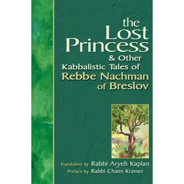 Lost Princess: And Other Kabbalistic Tales of Rebbe Nachman of Breslov