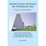 Maine Coast Outings on Penobscot Bay: for All Ages & Abilities