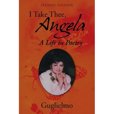 I Take Thee, Angela: A Life in Poetry