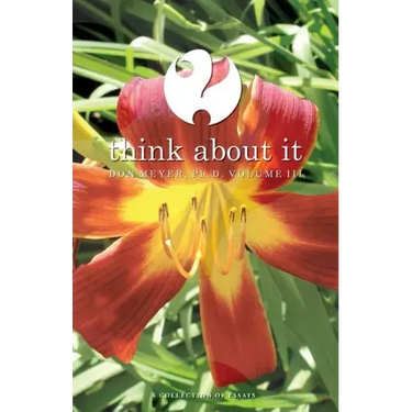 Think About It Volume III: A Collection of Essays