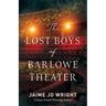 Lost Boys of Barlowe Theater