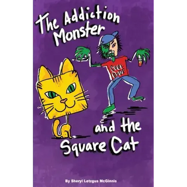 The Addiction Monster and the Square Cat