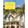 Florida Architecture of Addison Mizner