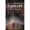 The Last Defender of Camelot