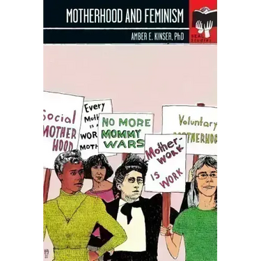 Motherhood and Feminism