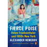 Fierce Poise: Helen Frankenthaler and 1950s New York