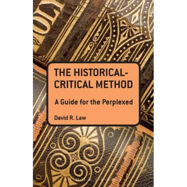 The Historical-Critical Method: A Guide for the Perplexed