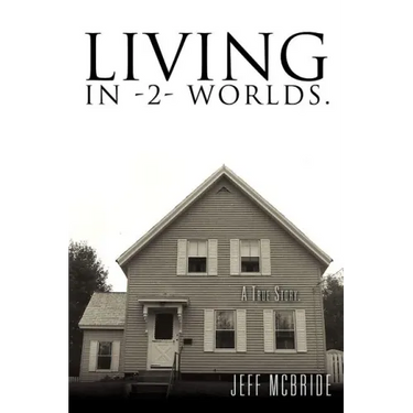 Living in -2- Worlds