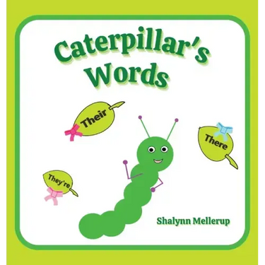 Caterpillar's Words: They're, Their, and There