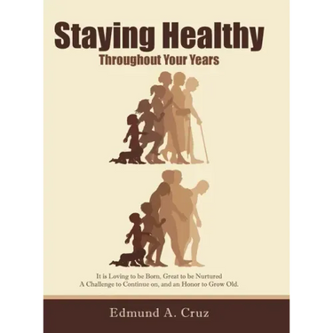 Staying Healthy: Throughout Your Years