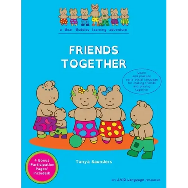 Friends Together: A Bear Buddies Learning Adventure: learn and practice early social language for making friends and playing together