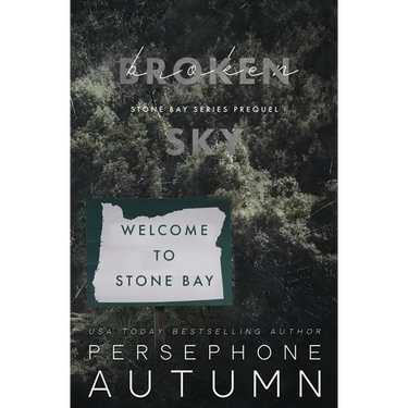 Broken Sky: A Stone Bay Special Edition
