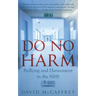 Do No Harm: Bullying and Harassment in the Nhs