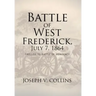 Battle of West Frederick, July 7, 1864: Prelude to Battle Of Monocacy