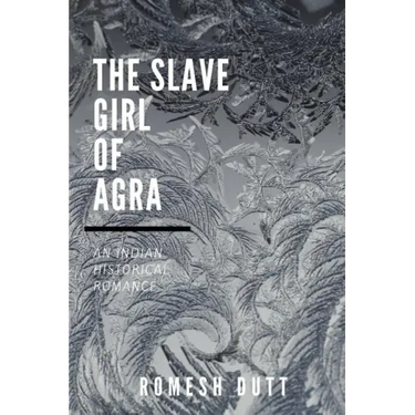 The Slave Girl of Agra: An Indian Historical Romance