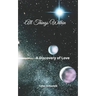 All Things Within: A Discovery of Love
