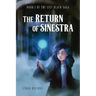 The Return of Sinestra: Book 1 of the Lily Black Saga