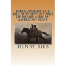 Narrative of the Life and Adventures of Henry Bibb, an American Slave