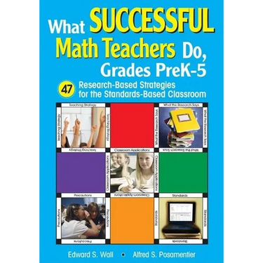 What Successful Math Teachers Do, Grades Prek-5: 47 Research-Based Strategies for the Standards-Based Classroom
