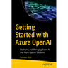 Getting Started with Azure OpenAI: Deploying and Managing Azure AI and Azure OpenAI Solutions